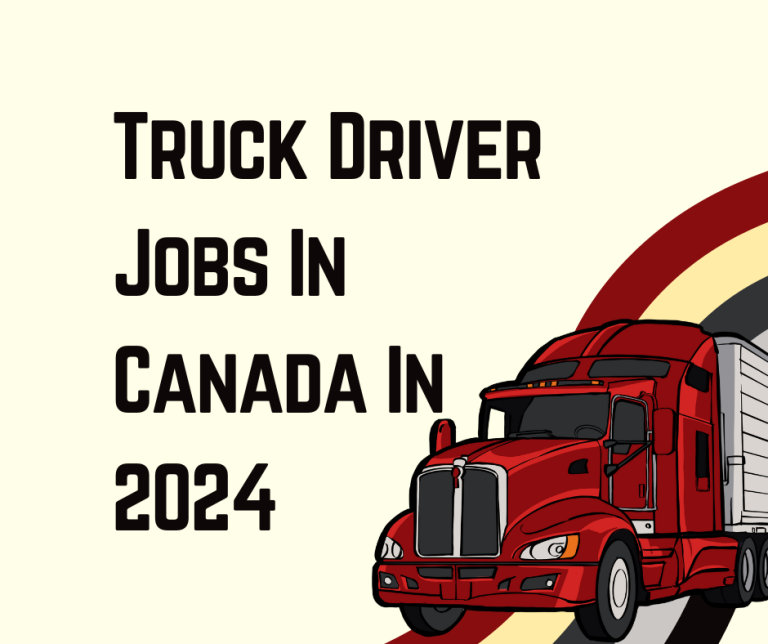 15 Truck Driver Jobs In Canada With Visa Sponsorship 2024   